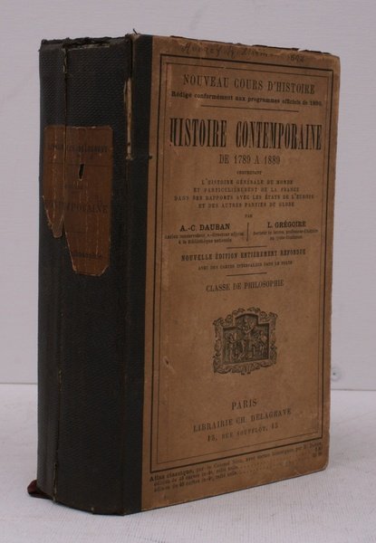 Histoire Contemporaine 1789-1889. Nouvelle Edition.