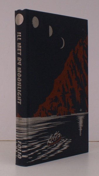 Ill met by Moonlight. Introduction by M. .D. Foot. Prologue …