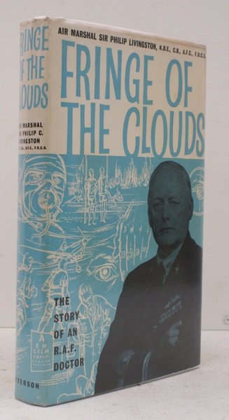 Fringe of the Clouds. [The Story of an RAF doctor]. …