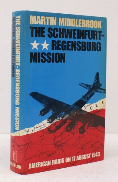 The Schweinfurt-Regensburg Mission. American Raids on 17 August 1943. NEAR …