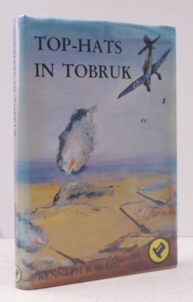 Top-Hats in Tobruk. SIGNED PRESENTATION COPY