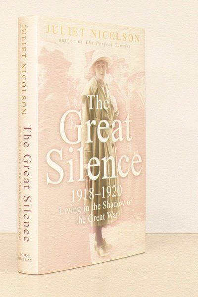 The Great Silence 1918-1920. Living in the Shadow of the …