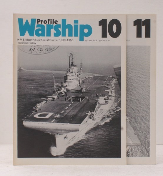 Warship Profiles 10 and 11: HMS Illustrious Aircraft Carrier 1939-1956. …