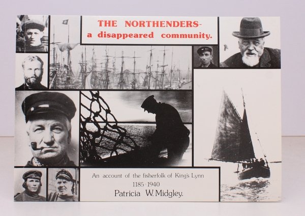 The Northenders. A Disappeared Community. An Account of the Fisherfolk …