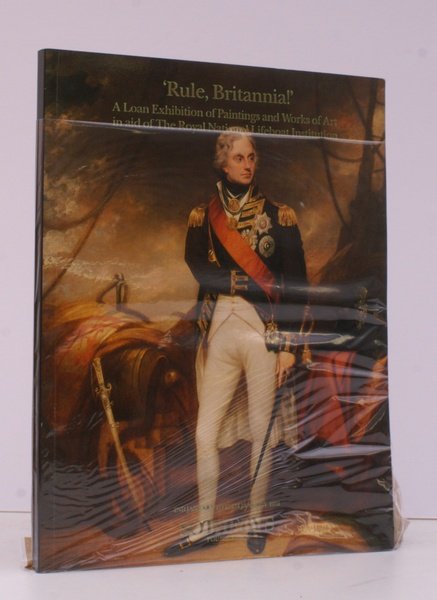 'Rule Britannia!'. [Catalogue of] A Loan Exhibition of Marine Works …
