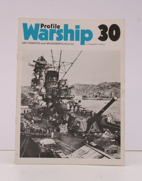 Warship Profile 30: IJN Yamato and Musashi. Battleships. NEAR FINE …
