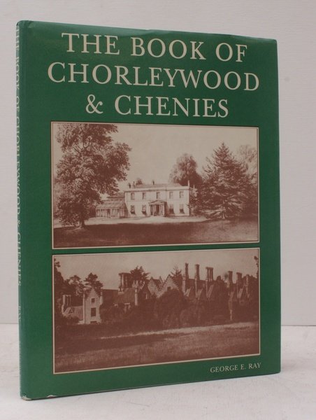 The Book of Chorleywood and Chenies. [Subscribers' Edition]. FINE COPY …