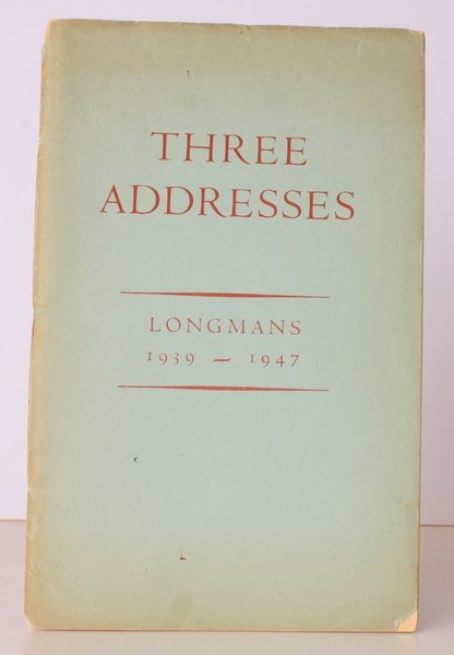 Three Addresses. An Essay in Publishing Ecology 1939-1947. BRIGHT, CLEAN …