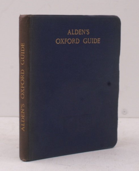 Alden's Oxford Guide. With Key-Plan of the University and City. …