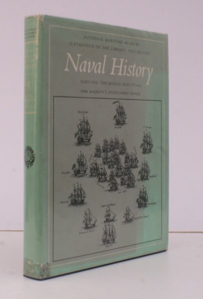 Catalogue of the Library. Volume Five: Naval History. Part One: …
