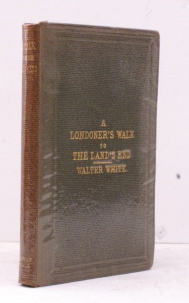 A Londoner's Walk to the Land's End and a Trip …