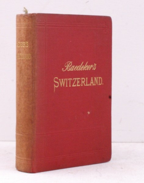 Switzerland and the adjacent Portions of Italy, Savoy and Tyrol. …