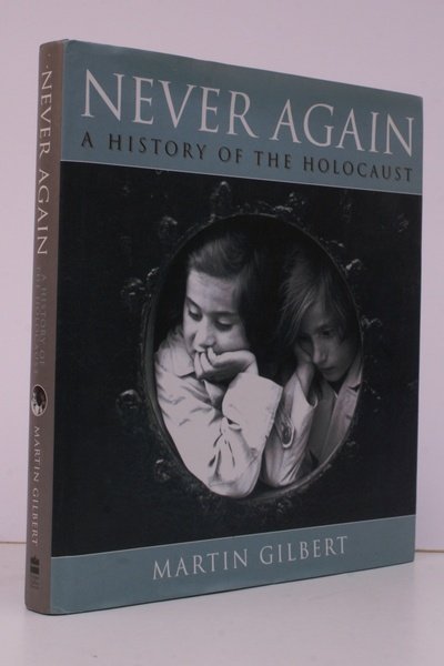 Never Again. A History of the Holocaust. FINE SIGNED PRESENTATION …