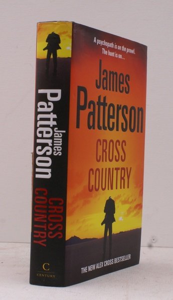 Cross Country. [An Alex Cross novel]. FINE COPY IN UNCLIPPED …