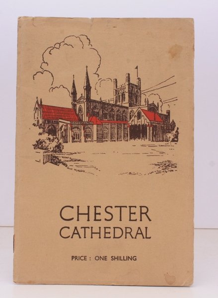 Chester Cathedral. Seventh Edition Illustrated. NEAR FINE COPY
