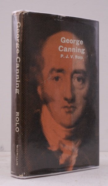 George Canning. Three Biographical Studies. NEAR FINE COPY IN UNCLIPPED …