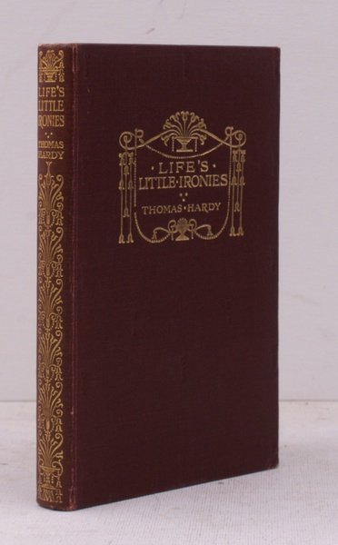 Life's Little Ironies. A Set of Tales with some colloquial …