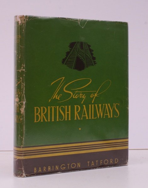 The Story of British Railways. IN UNCLIPPED DUSTWRAPPER