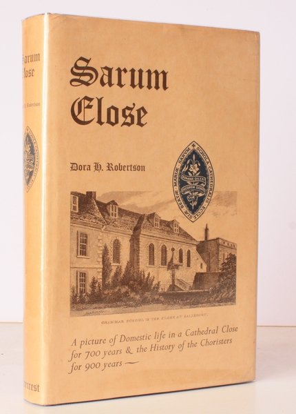 Sarum Close. A Picture of Domestic Life in a Cathedral …