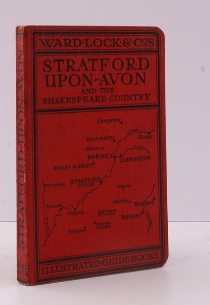 Guide to Stratford-upon-Avon, Leamington, Warwick, Kenilworth, and Shakespeare's Birthplace. Eighth …