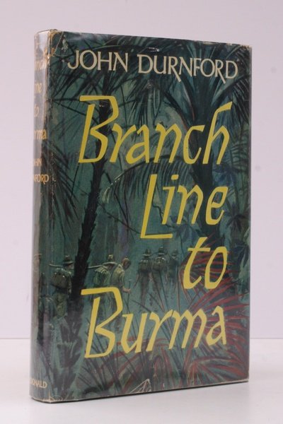 Branch Line to Burma. With a Foreword by Admiral of …