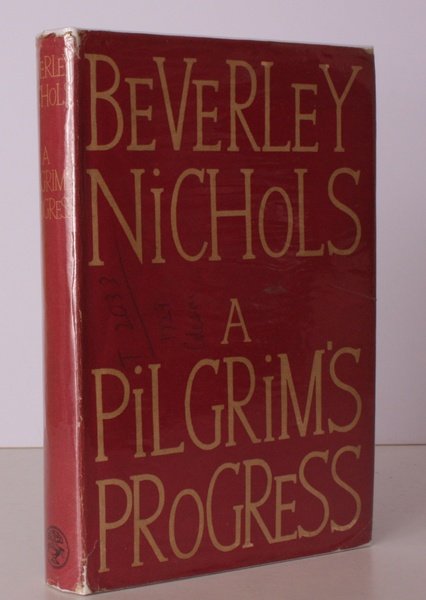 A Pilgrim's Progress. BRIGHT, CLEAN COPY IN UNCLIPPED DUSTWRAPPER