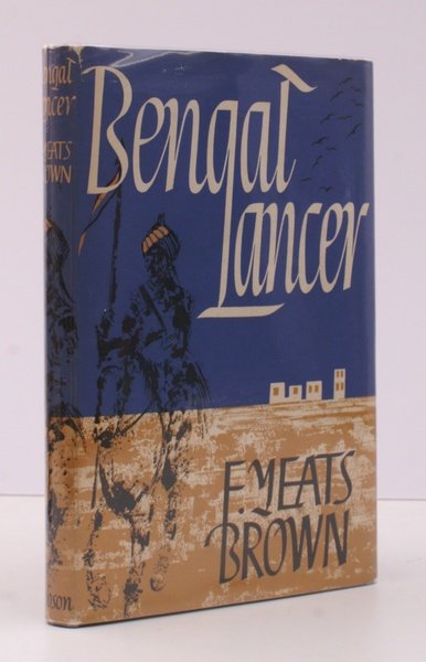 Bengal Lancer. BRIGHT, CRISP COPY IN UNCLIPPED DUSTWRAPPER