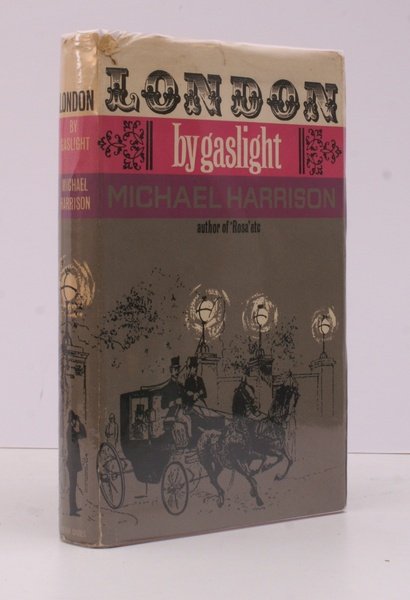 London by Gaslight 1861-1911. IN UNCLIPPED DUSTWRAPPER