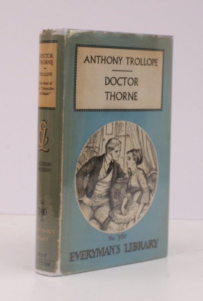 Doctor Thorne. [Everyman's Library Edition. Introduction by Ernest Rhys].