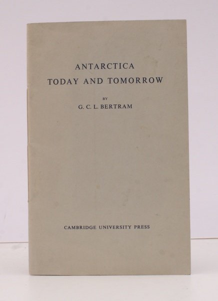 Antarctica Today and Tomorrow. NEAR FINE COPY