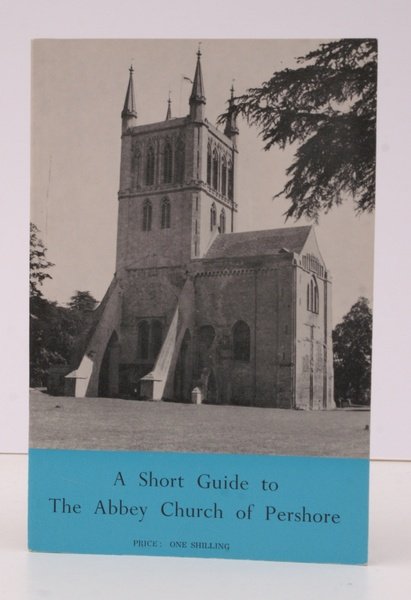 A Short Guide to the Abbey Church of Pershore. FINE …