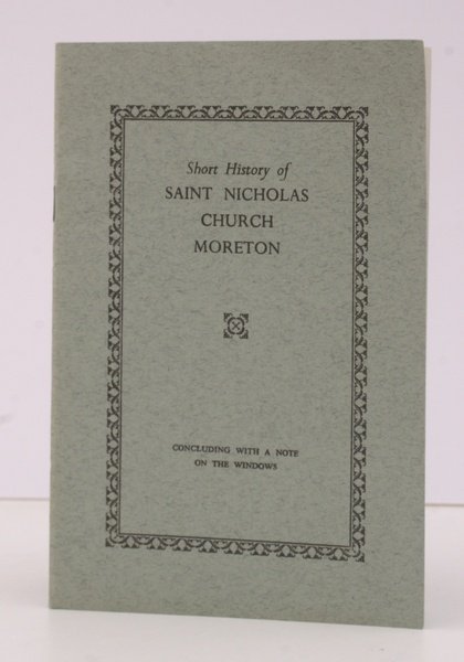 Short History of Saint Nicholas Church, Moreton. Concluding with a …