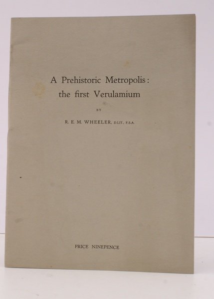 A Prehistoric Metropolis: the first Verulamium. NEAR FINE COPY