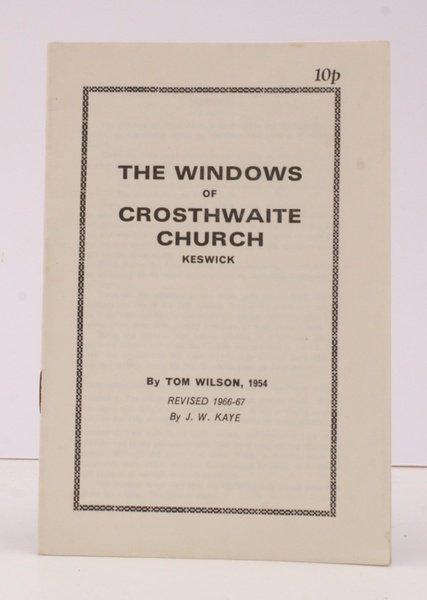 The Windows of Crosthwaite Church Keswick. Revised by J. j. …