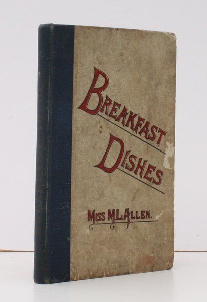 Breakfast Dishes for every Morning of Three Months. Twenty-Fourth Edition. …