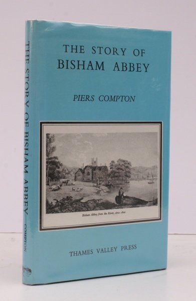 The Story of Bisham Abbey. [Second Edition]. FINE COPY IN …