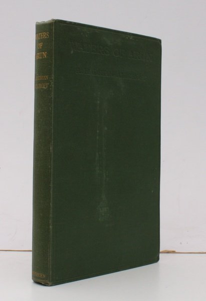 Waters of Arun. With Biographical and Bibliographical Notes. BRIGHT, CLEAN …