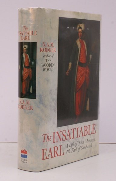 The Insatiable Earl. A Life of John Montagu, 4th Earl …