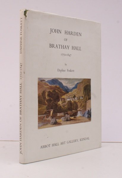John Harden of Brathay Hall 1772-1847. BRIGHT COPY IN DUSTWRAPPER