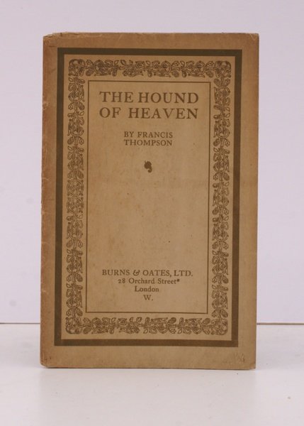 The Hound of Heaven. [Foreword by Wilfrid Meynell]. IN ORIGINAL …