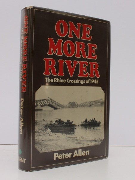 One More River. The Rhine Crossings of 1945. NEAR FINE … | Immagine principale