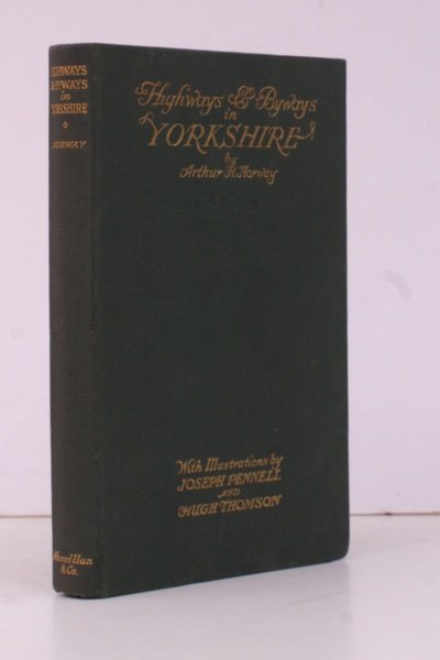 Highways and Byways in Yorkshire. With Illustrations by Joseph Pennell …