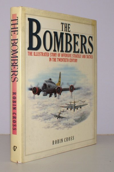 The Bombers. The Illustrated Story of Offensive Strategy nd Tactics …