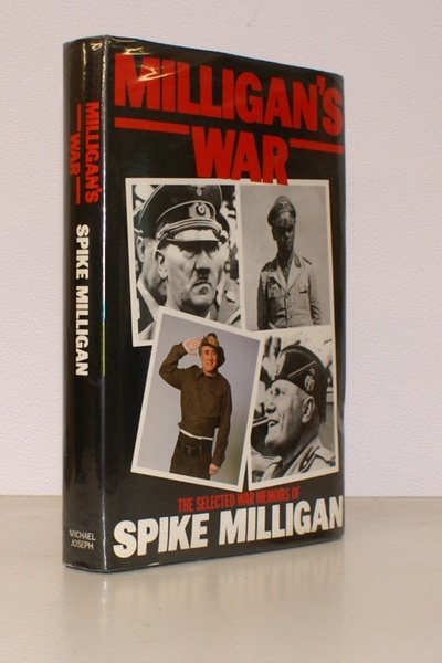 Milligan's War. The Selected War Memoirs of Spike Milligan. Original …