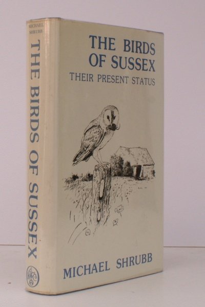 The Birds of Sussex. Their Present Status. NEAR FINE COPY …