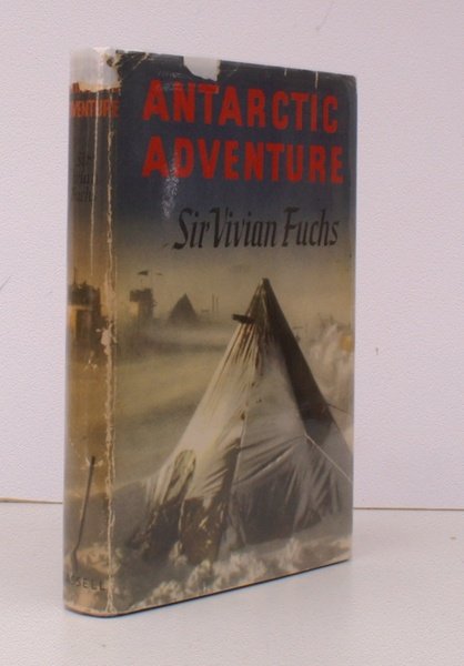 Antarctic Adventure. The Commonwealth Trans-Antarctic Expedition 1955-58. Illustrated by Stuart …