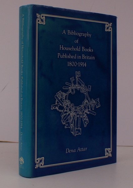 A Bibliography of Household Books Published in Britain 1800-1914. NEAR …