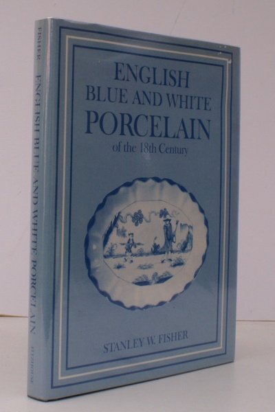 English Blue and White Porcelain of the 18th Century. An …