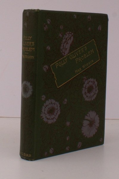 Polly Oliver's Problem. A Story for Girls. REMARKABLY BRIGHT, CLEAN …