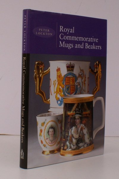 Royal Commemorative Mugs and Beakers. FINE COPY IN UNCLIPPED DUSTWRAPPER